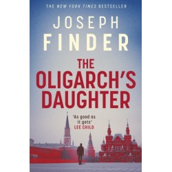 The Oligarch's Daughter: The gripping must-read breakneck thriller ripped from the headlines in 2025