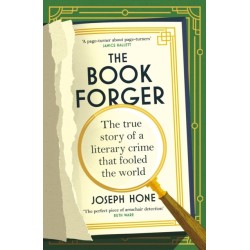 The Book Forger: The true story of a literary crime that fooled the world