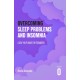 Overcoming Sleep Problems: A Self-help Guide For Teenagers