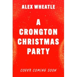 A Crongton Story: A Crongton Christmas Party: Book 5