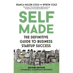 Self Made, 2nd Edition: The definitive guide to business startup success