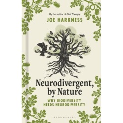 Neurodivergent, By Nature: Why Biodiversity Needs Neurodiversity