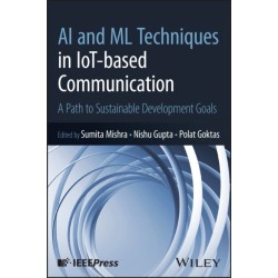 AI and ML Techniques in IoT-based Communication: A Path to Sustainable Development Goals