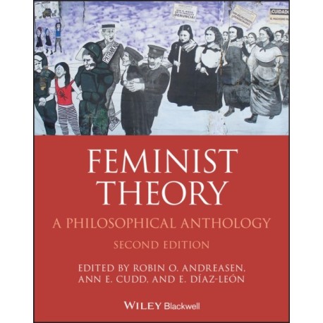Feminist Theory: A Philosophical Anthology