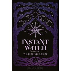 INSTANT WITCH: The Beginner's Guide