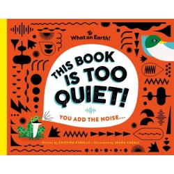 This Book is Too Quiet!: You add the noise...