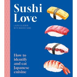 Sushi Love: How to identify and eat Japanese cuisine