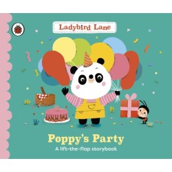 Ladybird Lane: Poppy's Party: A lift-the-flap storybook