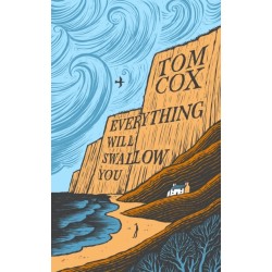 Everything Will Swallow You: From the Sunday Times-Bestselling Author