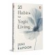 21 Habits To Yogic Living