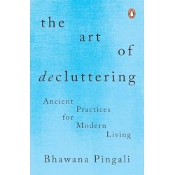 The Art of Decluttering: Ancient Practices for Modern Living