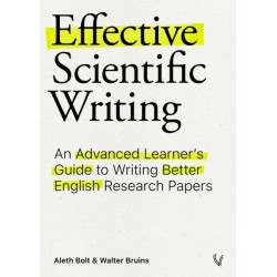 Effective Scientific Writing: An Advanced Learner's Guide to Writing Better English Research Papers