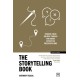 The Storytelling Book: Finding your golden thread for more effective presentations (10th Anniversary Edition)