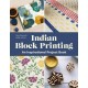 Indian Block Printing: An Inspirational Project Book