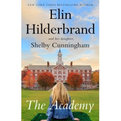 The Academy: the completely addictive novel set at an elite New England boarding school