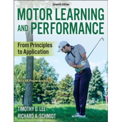 Motor Learning and Performance: From Principles to Application