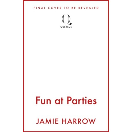 Fun at Parties: the perfect friends-to-lovers road trip romance for fans of Abby Jimenez and Jessica Joyce