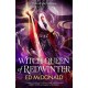 Witch Queen of Redwinter: The Redwinter Chronicles Book Three