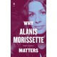 Why Alanis Morissette Matters