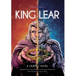 Classics in Graphics: Shakespeare's King Lear: A Graphic Novel
