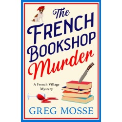 The French Bookshop Murder: A brand-new utterly gripping cozy murder mystery series for 2025