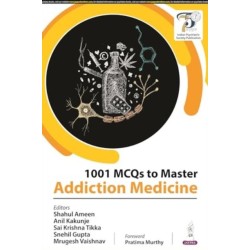 1001 MCQs to Master Addiction Medicine