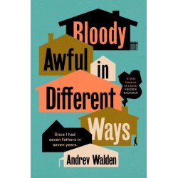 Bloody Awful in Different Ways