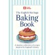 The English Heritage Baking Book: A timeless collection of classic recipes inspired by England’s history