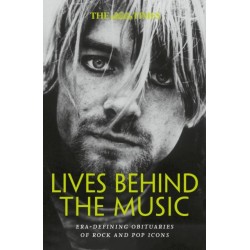 The Times Lives Behind the Music: Era-Defining Obituaries of Rock and Pop Music Icons