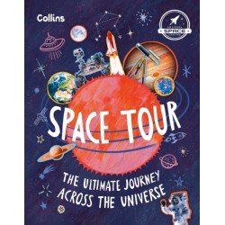 Space Tour: The Ultimate Journey Across the Universe