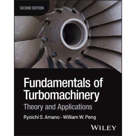 Fundamentals of Turbomachinery: Theory and Applications