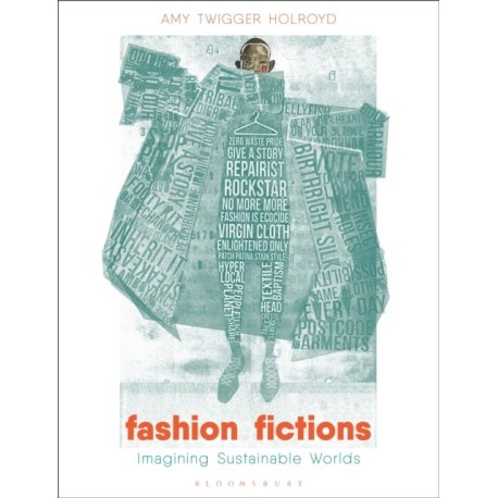 Fashion Fictions: Imagining Sustainable Worlds