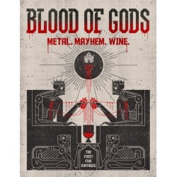 Blood of Gods: Metal. Mayhem. Wine.