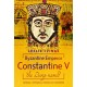 Byzantine Emperor Constantine V, 'the Dung-named': General, Patriarch, Iconoclast, Reformer