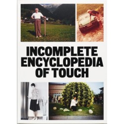 INCOMPLETE ENCYCLOPEDIA OF TOUCH