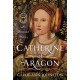 Catherine of Aragon: An Illustrated History