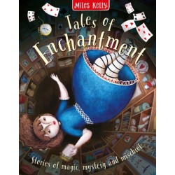 Tales of Enchantment: Stories of Magic, Mystery and Mischief