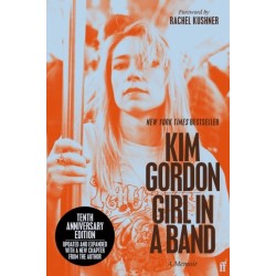 Girl in a Band: tenth anniversary edition