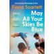 May All Your Skies Be Blue: An unforgettable novel perfect for fans of Louise Kennedy and Michael Magee