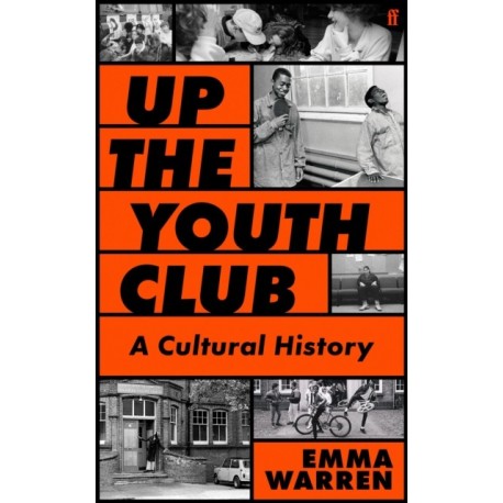 Up the Youth Club: Illuminating a Hidden History