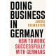 Doing Business in Germany: How to Work Successfully with Germans