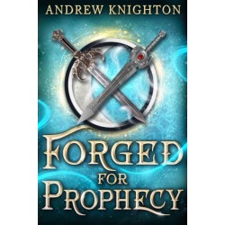 Forged for Prophecy