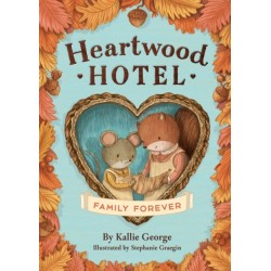 Heartwood Hotel: Family Forever