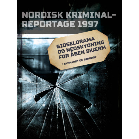 Gidseldrama og nedskydning for åben skærm