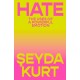 Hate: The Uses of a Powerful Emotion