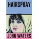 Hairspray: A Screenplay