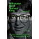 Billionaire, Nerd, Saviour, King: The Hidden Truth About Bill Gates and His Power to Shape Our World