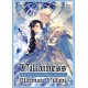 The Condemned Villainess Goes Back in Time and Aims to Become the Ultimate Villain (Light Novel) Vol. 6