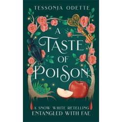 A Taste of Poison: A fae fantasy romance retelling of Snow White