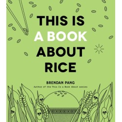 This Is a Book About Rice